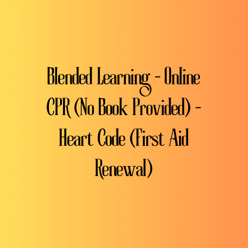 Blended Learning - Online CPR (No Book Provided) - Heart Code (First Aid Renewal)