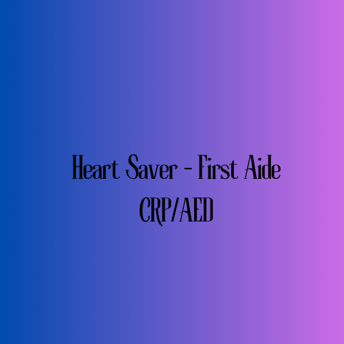 Heart Saver - First Aide CRP/AED